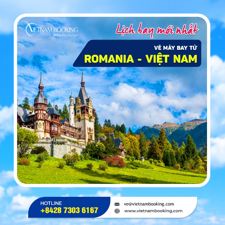 Vé máy bay từ Romania về Việt Nam giá rẻ