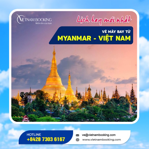 Vé máy bay từ Myanmar về Việt Nam| Lịch bay thương mại mới nhất